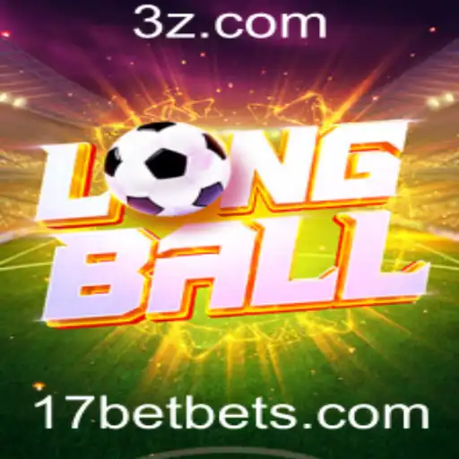 17bet - Explorando o Fascinante Mundo de LongBall e 17bet